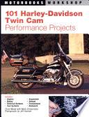 101 Harley-Davidson Twin Cam Performance Projects