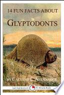 14 Fun Facts About Glyptodonts