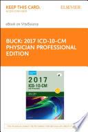 2017 ICD-10-CM Physician Professional Edition - E-Book