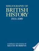 A Bibliography of British History, 1914-1989