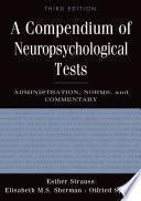 A Compendium of Neuropsychological Tests