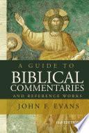A Guide to Biblical Commentaries and Reference Works