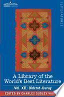 A Library of the World's Best Literature - Ancient and Modern - Vol. XII (Forty-Five Volumes); Diderot-Duruy
