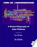 A Musical Biography of John Williams