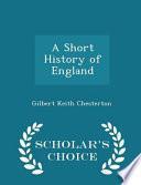 A Short History of England - Scholar's Choice Edition