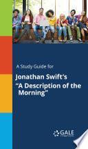 A Study Guide for Jonathan Swift's A Description of the Morning