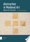 Abstraction in Medieval Art