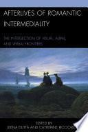 Afterlives of Romantic Intermediality