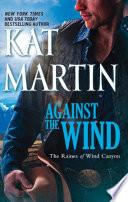 Against The Wind (Mills & Boon M&B) (The Raines of Wind Canyon, Book 1)