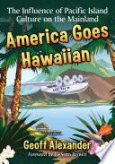America Goes Hawaiian
