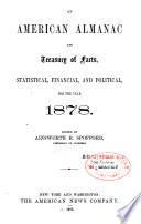 American Almanac and Treasury of Facts Statistical, Financial and Political