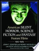 American Silent Horror, Science Fiction and Fantasy Feature Films, 1913–1929