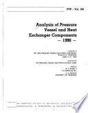 Analysis of Pressure Vessel and Heat Exchanger Components, 1990