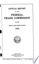 Annual Report of the Federal Trade Commission for the Fiscal Year Ended