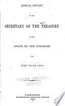 Annual Report of the Secretary of the Treasury on the State of the Finances