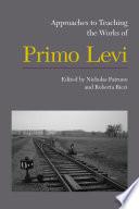 Approaches to Teaching the Works of Primo Levi