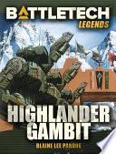 BattleTech Legends: Highlander Gambit