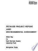 Biloxi Bay to East Harrison County Industrial Park, Navigation Study, Detailed Project Report, FONSI, EA.