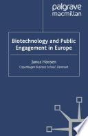 Biotechnology and Public Engagement in Europe