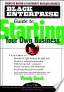 Black Enterprise Guide to Starting Your Own Business