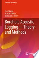 Borehole Acoustic Logging – Theory and Methods