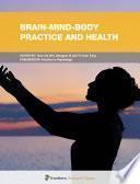 Brain-Mind-Body Practice and Health
