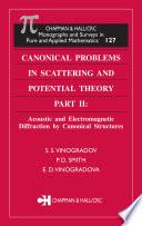 Canonical Problems in Scattering and Potential Theory Part II