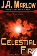 Celestial Fire (The String Weavers - Book 7)