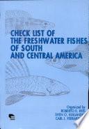 Check List of the Freshwater Fishes of South and Central America