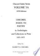 Chicorel Index to Poetry in Anthologies and Collections in Print, 1975-1977
