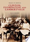Clinton, Flemington, and Lambertville