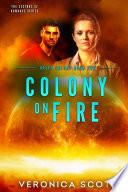 Colony on Fire Haven Colony Book Two