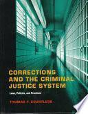 Corrections and the Criminal Justice System