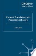 Cultural Translation and Postcolonial Poetry