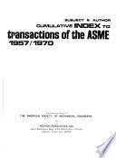 Cumulative Index to Transactions of the ASME.