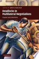 Deadlocks in Multilateral Negotiations