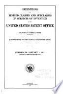 Definitions of Revised Classes and Subclasses of Subjects of Invention in the United States Patent Office