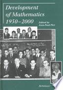 Development of Mathematics 1950-2000