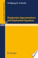 Diophantine Approximations and Diophantine Equations