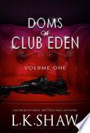 Doms of Club Eden, Volume 1