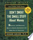 Don't Sweat the Small Stuff About Money