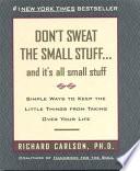 Don't Sweat the Small Stuff-- and It's All Small Stuff