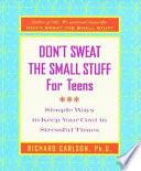 Don't Sweat the Small Stuff For Teens Journal