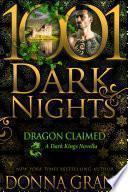 Dragon Claimed: A Dark Kings Novella