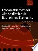 Econometric Methods with Applications in Business and Economics