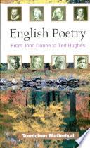 English PoetryFrom John Donne To Ted Hughes