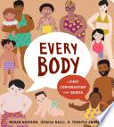 Every Body: A First Conversation About Bodies