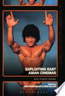 Exploiting East Asian Cinemas