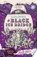 Explorers on Black Ice Bridge
