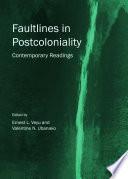 Faultlines in Postcoloniality